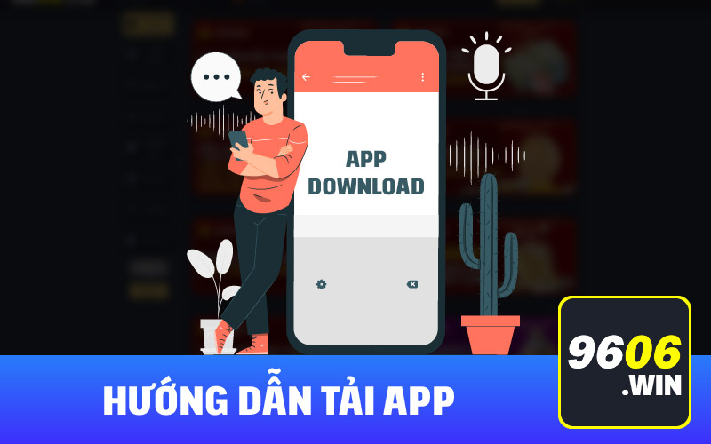 Hướng dẫn tải app