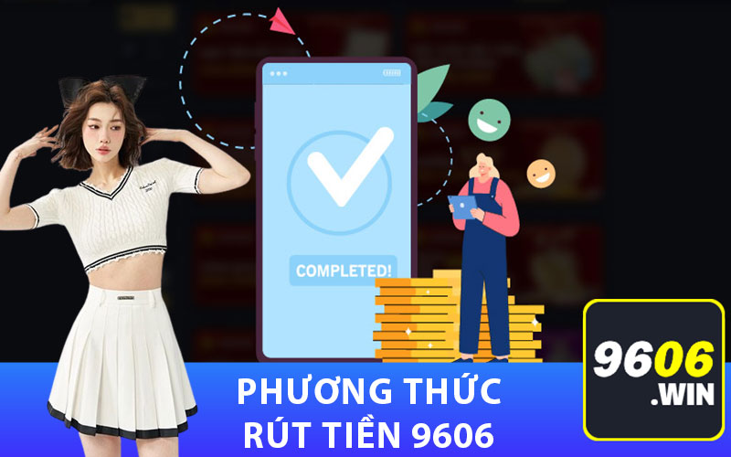 Phương thức rút tiền 9606